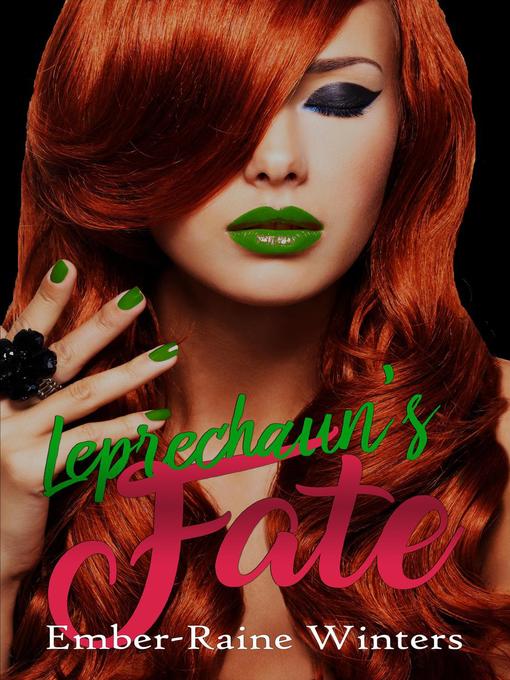 Title details for Leprechaun's Fate by Ember-Raine Winters - Available
